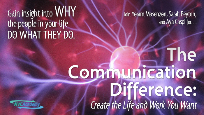 Gain insight into WHY the people in your life do what they do. Join Yoram Mosenzon, Sarah Peyton, and Aya Caspi for: The Communication Difference: Create the Life and Work You Want.